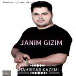 دانلود آهنگ شهریار کاظمی به نام جانیم قیزیم