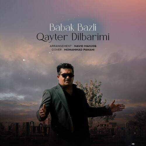 دانلود آهنگ بابک بذلی به نام قایتار دلبریمی آهنگ بابک بذلی قایتار دلبریمی