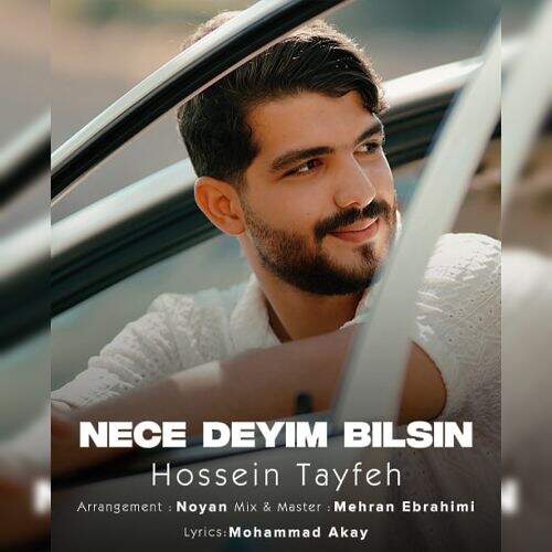 دانلود آهنگ حسین طایفه به نام نجه دئیم بیلسین آهنگ حسین طایفه نجه دئیم بیلسین