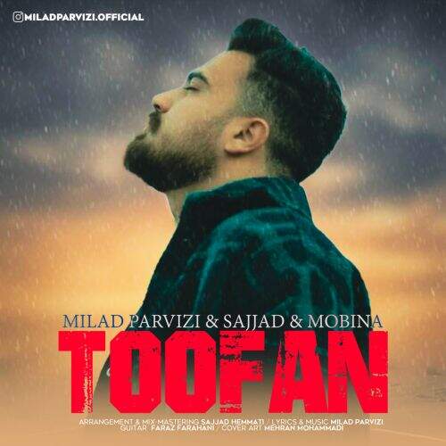 دانلود آهنگ میلاد پرویزی و سجاد به نام طوفان آهنگ میلاد پرویزی و سجاد طوفان