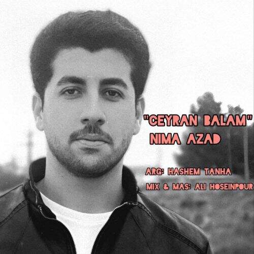 آهنگ نیما آزاد جیران بالام