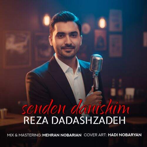 آهنگ رضا داداش زاده سندن دانیشیم