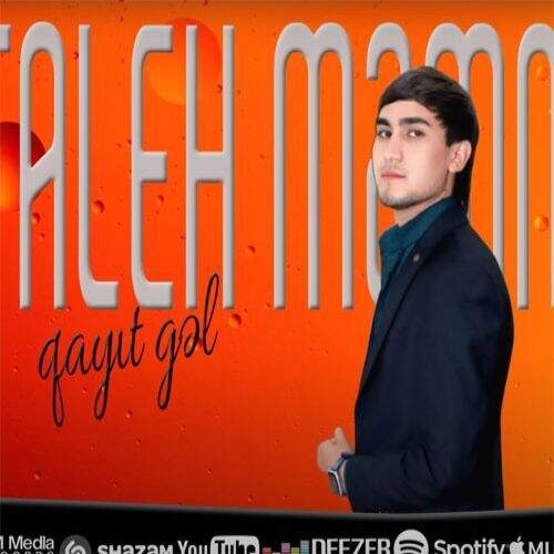 آهنگ طالع ممدوف قاییت گل