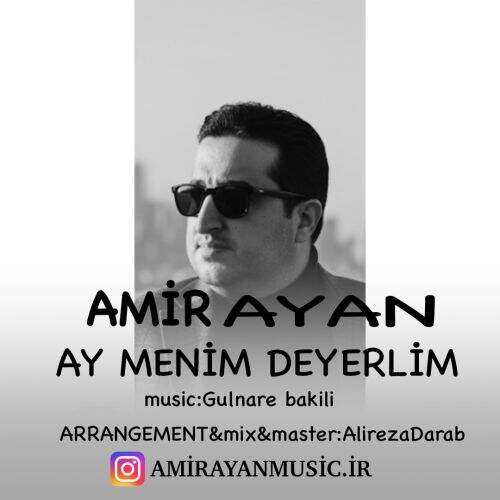 آهنگ امیر آیان آی منیم دیرلیم