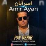دانلود آهنگ امیر آیان به نام پای وریب