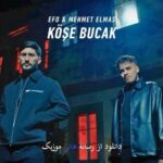دانلود آهنگ افو و مهمت الماس به نام کوشه بوجاک آرادیم هپ سنی Köşe Bucak