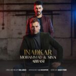 دانلود آهنگ سینا و محمد عباسی به نام اینادکار