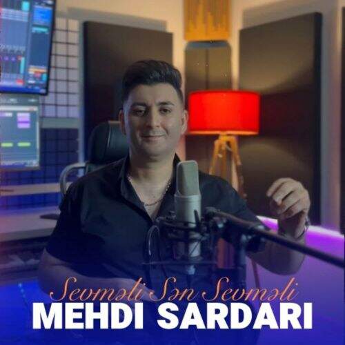 دانلود آهنگ مهدی سرداری به نام سئوملی سن سئوملی آهنگ مهدی سرداری سئوملی سن سئوملی