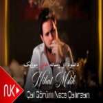 دانلود آهنگ نیهات ملیک به نام چات گوروم نجه چاتیرسان (قات گوروم نجه قاتیرسان) دانلود آهنگ نیهات ملیک به نام چات گوروم نجه چاتیرسان (قات گوروم نجه قاتیرسان)