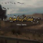 دانلود آهنگ من باشی بلالی من گوزو قارالی به نام