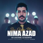 دانلود آهنگ نیما آزاد به نام یار اولدوم من دانلود آهنگ نیما آزاد به نام یار اولدوم من