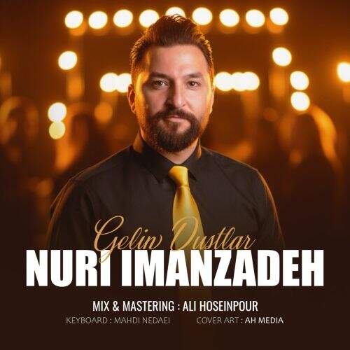 آهنگ نوری ایمانزاده گلین دوستلار