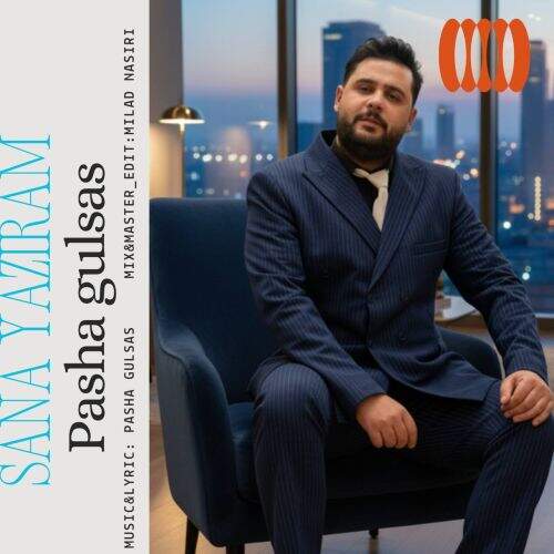 آهنگ پاشا گولسس سنه یازیرام
