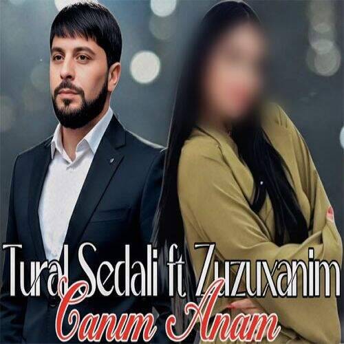 آهنگ تورال صدالی جانیم آنام