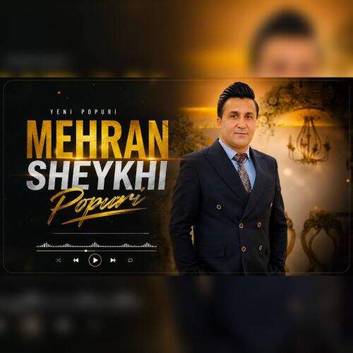 آهنگ مهران شیخی پاپوری