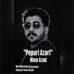 دانلود آهنگ نیما آزاد به نام پاپوری دانلود آهنگ نیما آزاد به نام پاپوری